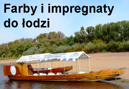 Impregnaty i farby do odzi.